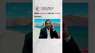 When Manager calls on Sunday | Fresher vs Experienced | Coding Blocks! #code #corporate