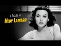 A Tribute to HEDY LAMARR