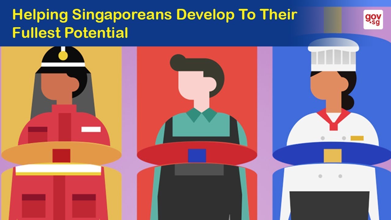 Helping Singaporeans Reach Their Fullest Potential - YouTube