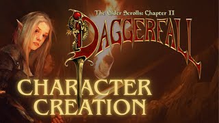 Daggerfall - Detailed Character Creation Guide (2025)