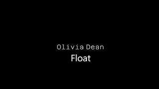 Olivia Dean – Float (lyrics)
