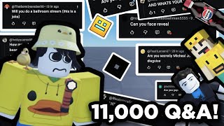 Answering Your HORRIBLE questions.. (11,000 Q&A)