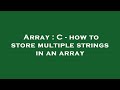 Array : C - how to store multiple strings in an array