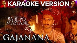 Gajanana Song Karaoke Version | Bajirao Mastani | Ranveer Singh, Deepika Padukone & Priyanka Chopra