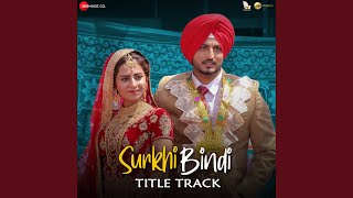 Surkhi Bindi Title Track