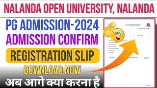 Nalanda Open University||PG 2024-26||Admission Confirm/Download Registration Slip/Student Log in