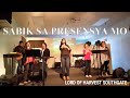 Sabik Sa Presensya mo (COVER) with Lord of Harvest Southgate Praise and Worship