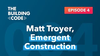 The Building Code Ep. 4: IBS builder talks: Emergent Construction – systems and social media