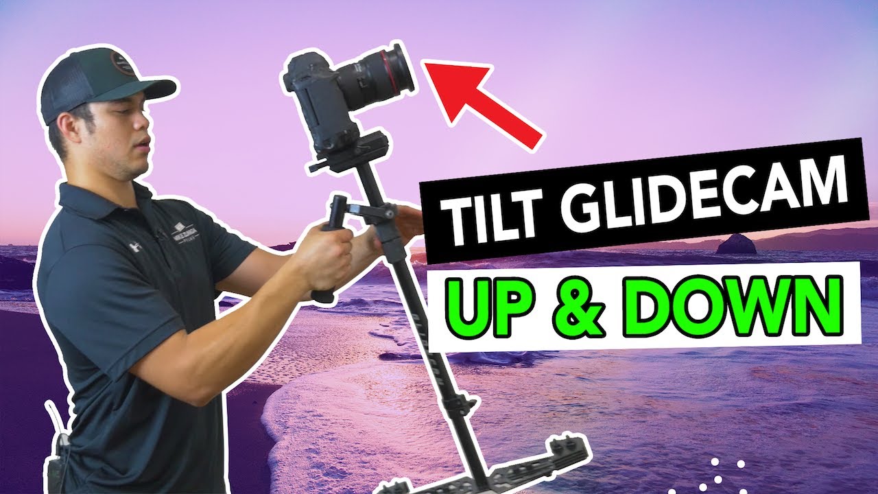 Video Stabilizer How To Tilt Up Down Devinsupertramp Glidecam