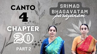 Srimad Bhagavatam Parayanam | Canto 4 | Chapter 20 | Part 2