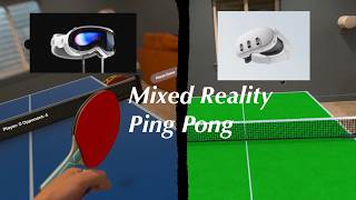 Mixed Reality Ping Pong on Vision Pro vs Quest 3