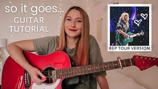 Taylor Swift So It Goes Guitar Tutorial (REP Tour Live Version) // Nena Shelby