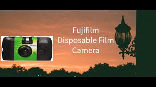 Fujifilm QuickSnap Flash Disposable Film Camera Review