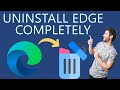 How to Uninstall Microsoft Edge the right way?