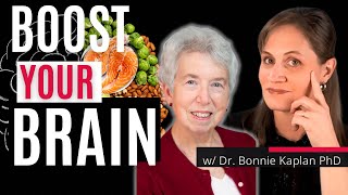 Nutrition for a Healthy Brain - How Food Can Promote Brain Health w/Dr. Bonnie Kaplan #podcast