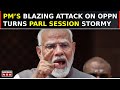 Parliament Session Turns Fiery | PM Modi's Blistering Attack On Oppn, Says 'Oppn Tried To Gag...'