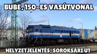 BUBE 150-es vasútvonal, Soroksári út - HELYZETJELENTÉS