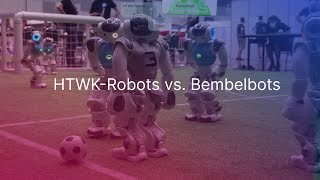 RoboCup 2022 - HTWK-Robots vs. Bembelbots, 14.07.2022