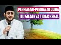 Perhiasan Perhiasan Dunia Tidaklah Kekal• Habib Achmad Al Habsyi