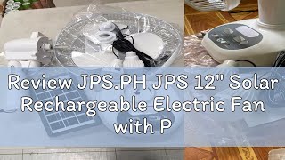 Review JPS.PH JPS 12" Solar Rechargeable Electric Fan with Phone Charger & 2 Bulbs & Fan Emergency