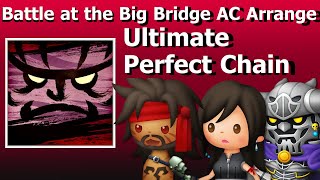 Theatrhythm FBL - Battle at the Big Bridge (All-Star Carnival ver.) Ultimate / Perfect Chain