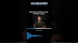 NERVOUS SYSTEM HACK - EATING CLEAN | CHRONIC FATIGUE SYNDROME