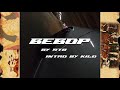 9T8 - Bebop ( intro with Kilo ) ( Directed By Modern Doctor )