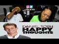 Daniel Tosh Happy Thoughts 5 & 6 - REACTION