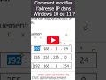 comment modifier l’adresse ip dans windows 10 ou 11