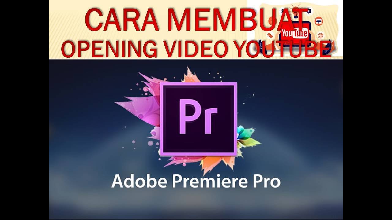 Cara Membuat Intro Opening I Adobe Premier Pro Youtube