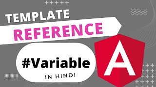 Angular: Template Reference Variable in Hindi #angular