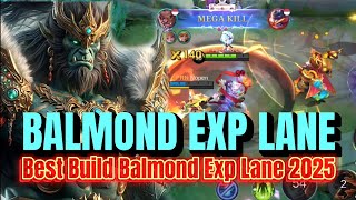 PERJUANGAN BALMOND EXP LANE KE MYTHIC | Build Balmond Exp Lane Terkuat 2025 | MOBILE LEGENDS