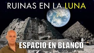 Descubiertas Ruinas en la Luna - Espacio en Blanco Nostálgicos