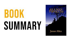 As A Man Thinketh by James Allen Free Summary Audiobook