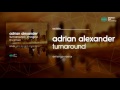 Adrian Alexander - Turnaround ( Emerge Remix ) OUT NOW