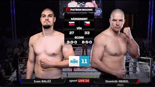 Ivan BALÁŽ vs. Dominik MUSIL | The Ring 11 Olomouc | Patron Boxing