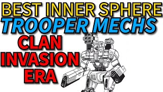 Best Troopers/Generalist mechs of the clan invasion era! (Inner Sphere)