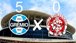 Grêmio 5 x 0 Internacional - 09/08/2015 [Jogo Completo] Grenal 407 - Campeonato Brasileiro 2015