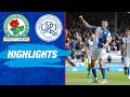 Highlights: Blackburn Rovers v Queens Park Rangers