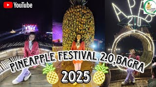 Ep 15: || Arunachal Pineapple Festival (APF) 2.0 at Bagra 2025 || 🍍🍍🍍