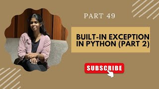 🔴 PART 49: Built-in Exceptions in Python | Python Tutorial for Beginners 🔴