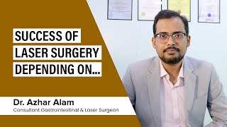 Success of Laser Surgery | Dr. Azhar Alam