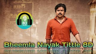 |Bheemla Nayak Tittle 8D song | pspk | Powerstar Pawan Kalyan |