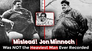 The Heaviest Man Ever, Or Was He?