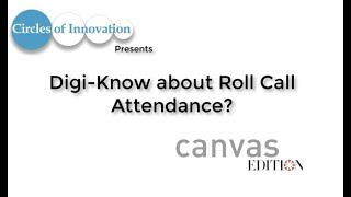 Digi-Know about Roll Call Attendance?