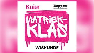 Kuier Rapport Matriekklas 2022 | Wiskunde Les 12