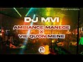 DJ Mvi x Ambiance Manège x Vie qu'on mène (Afro 2024)