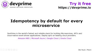 Devprime enables Idempotency by default for every microservice