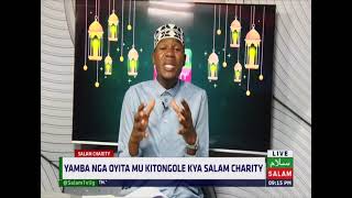 Obulungi Obuli Mu Kuyyamba Abantu - Salam Charity Uganda