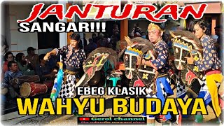 SANGAR‼️JANTURAN EBEG KLASIK WAHYU BUDAYA💥@gerolchannel21